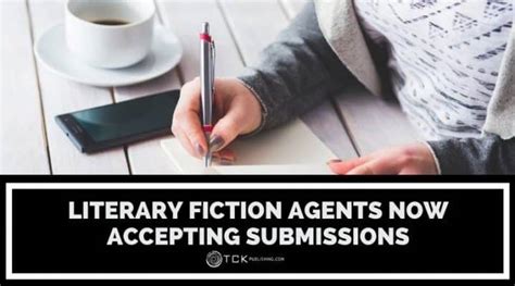 12 Literary Fiction Agents Now Accepting Submissions - TCK Publishing