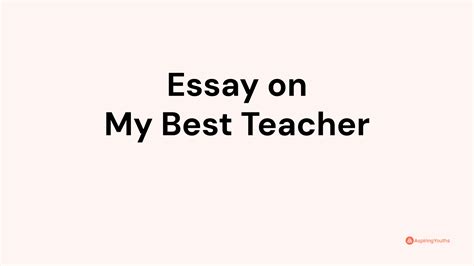 Essay on My Best Teacher