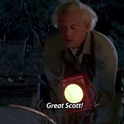 Great Scott Back To The Future Quotes. QuotesGram