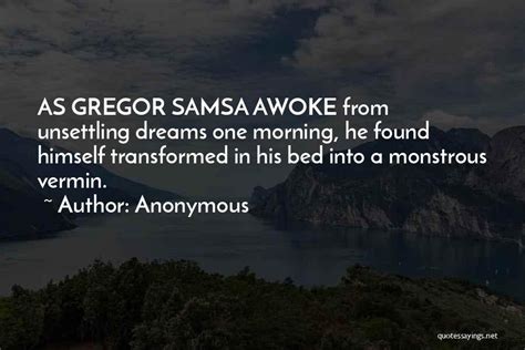 Top 16 Quotes & Sayings About Gregor Samsa