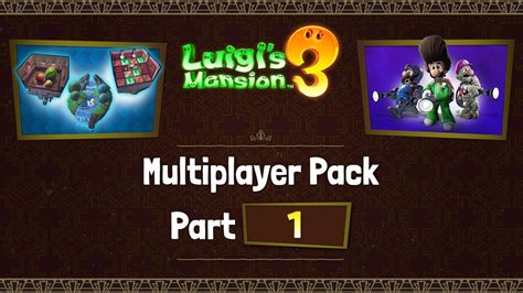 Luigi's Mansion 3 - Multiplayer Pack - Part 1 out now