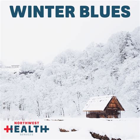 10 Ways To Fight The Winter Blues - Northwest Health Services