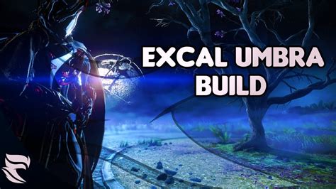 Warframe: Excalibur Umbra Build and Umbra Mods! - YouTube