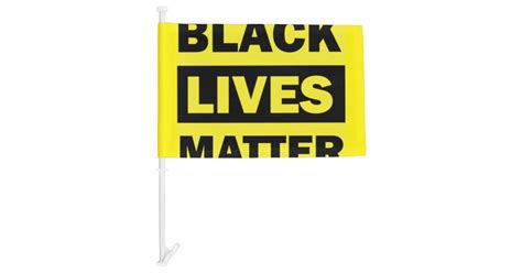 Black Lives Matter Car Flag | Zazzle