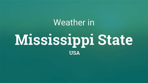 Weather for Mississippi State, USA