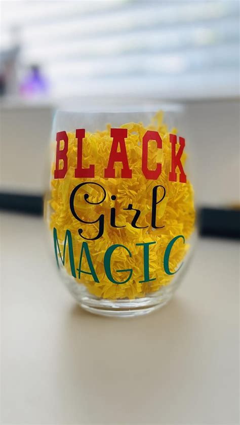 Black Girl Magic Wine Glass Set Personalized Wine Glass | Etsy | Personalized wine glass, Girls ...