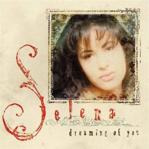 Selena – Dreaming of You Lyrics | Genius Lyrics