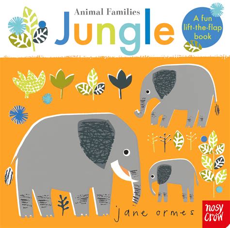 Animal Families: Jungle - Nosy Crow