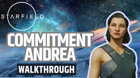 Starfield - Commitment Andrea (Side Quest) - YouTube