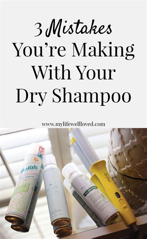 Dry Shampoo Tips | Beauty & Lifestyle | My Life Well Loved