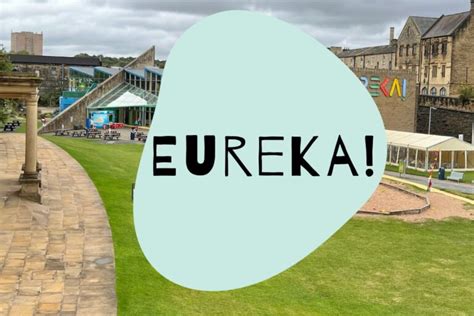 Eureka! Halifax Children's Museum Family Guide - Yorkshire Tots to Teens