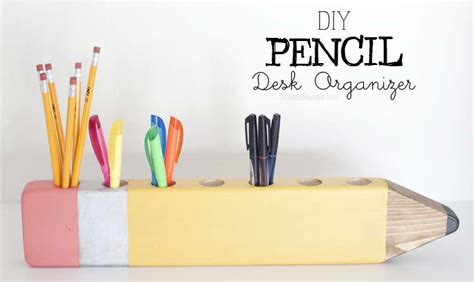 Back to School | DIY Pencil Desk Organizer