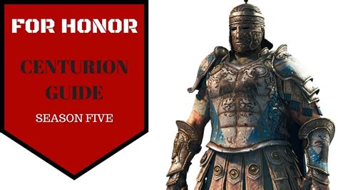 FOR HONOR Centurion season 5 guide - YouTube