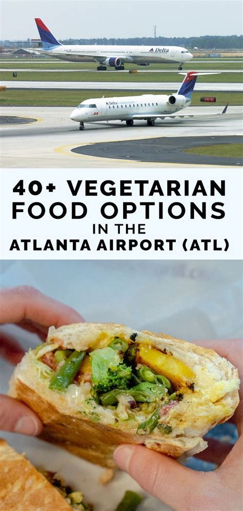 Vegetarian Food Options in Atlanta Airport (ATL) | Food, Vegetarian