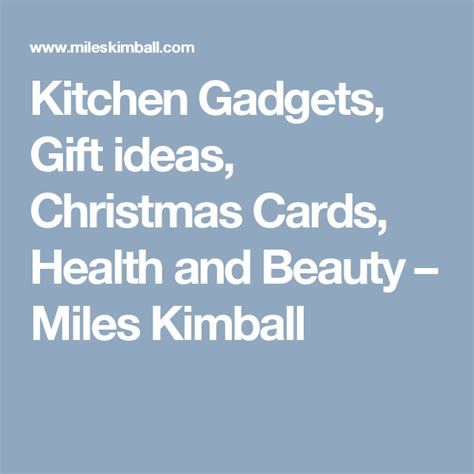 Kitchen Gadgets, Gift ideas, Christmas Cards, Health and Beauty – Miles Kimball Kimball, Kitchen ...