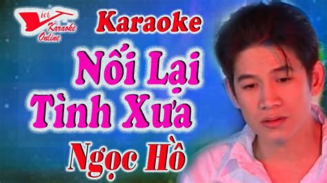 Karaoke Noi Lai Tinh Xua - Ngoc Ho (Beat Chuẩn) - YouTube