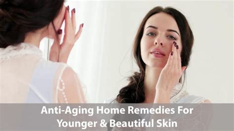 Top 10 Anti-Aging Home Remedies For Younger & Beautiful Skin