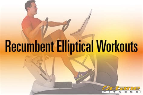 Mixing up your Recumbent Elliptical Workout | Commercial Fitness ...