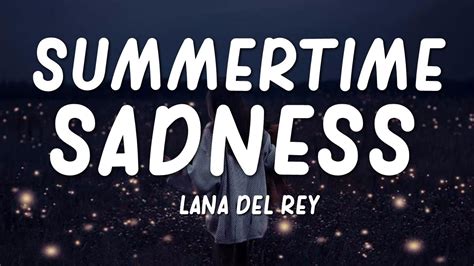 Lana Del Rey - Summertime Sadness (Lyrics) - YouTube