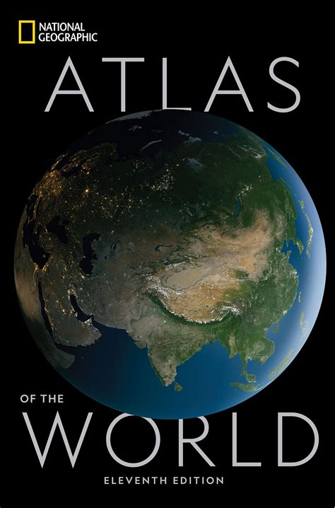 National Geographic Atlas of the World, 11th Edition (Edition 11 ...