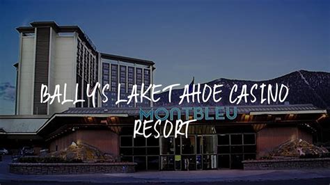 Bally's Lake Tahoe Casino Resort Review - Stateline , United States of ...