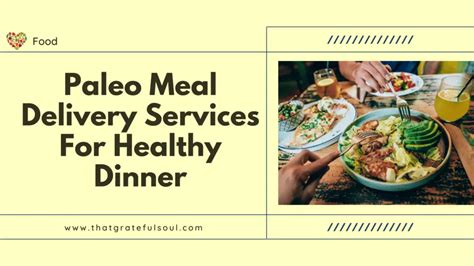 Paleo Meal Delivery Services For Healthy Dinner - That Grateful Soul