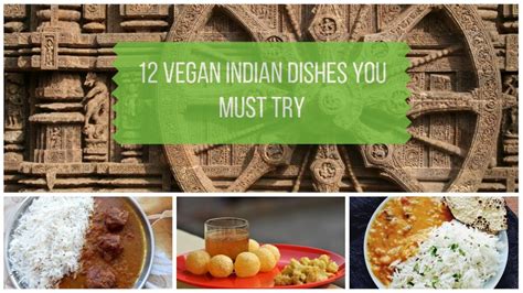 Vegan Indian Food - 8 Dishes You Must Try at Least Once