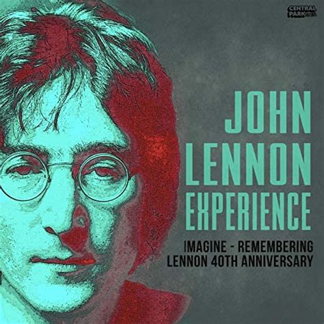 Imagine - Remembering Lennon 40th Anniversary von John Lennon Experience bei Amazon Music Unlimited