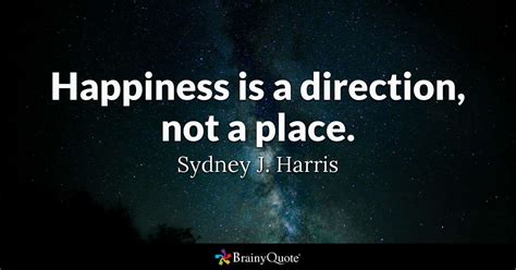 Sydney J. Harris Quotes | Brainy quotes, Quotes, Inspirational quotes