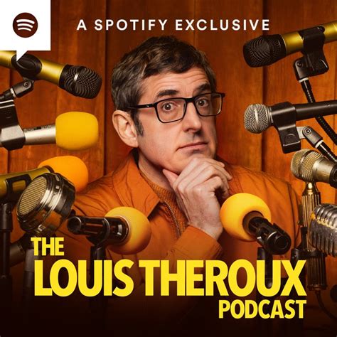 Podcasts — Louis Theroux