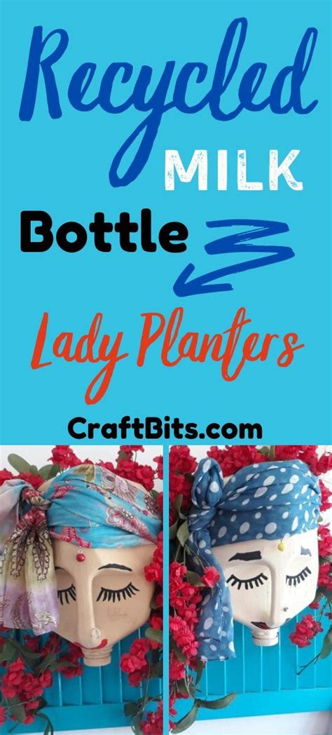 Recycled Milk Bottle Lady Planters | Milk bottle craft, Milk jug crafts, Plastic milk bottles