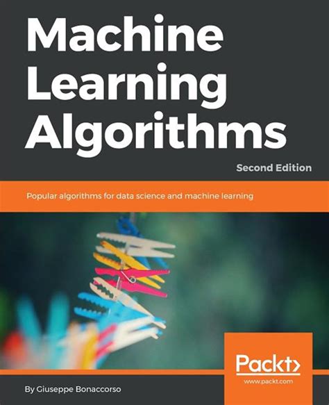 Buy Machine Learning Algorithms - Second Edition: Popular algorithms ...