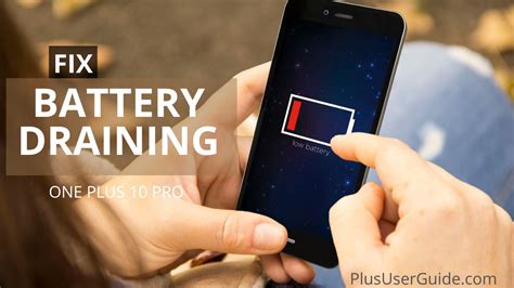 [Fix] Battery Drain in One Plus 10 Pro and Improve Battery Optimization ...