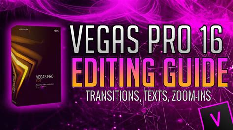 How To Edit with VEGAS Pro 16 for YouTube! (Adding Text, Transitions, Zoom-Ins & More!) - YouTube