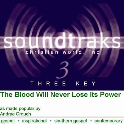 The Blood Will Never Lose Its Power - Andrae Crouch - Accompaniment Track 741897040334 | eBay