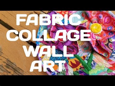 Fabric Collage Wall Art - YouTube