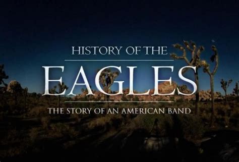 History of the Eagles - Documentary is a Must See for Fans of the Band ...