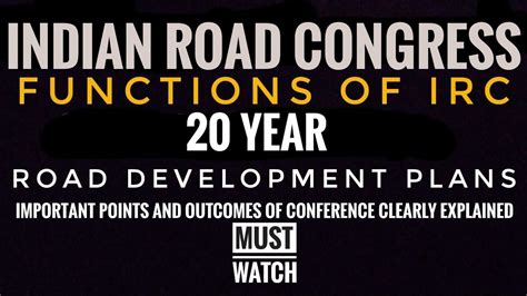 INDIAN ROAD CONGRESS| FUNCTIONS OF IRC| 20 YEAR ROAD DEVELOPMENT PLANS | CLEAR EXPLANATION - YouTube