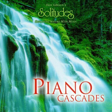 Piano Cascades - Dan Gibson'S Solitudes mp3 buy, full tracklist