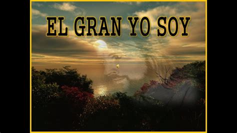 EL GRAN YO SOY - YouTube