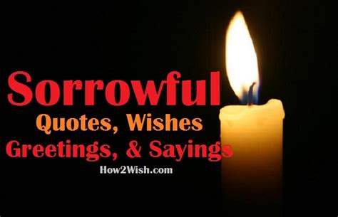 555+ Best Sorrowful Quotes, Wishes, Greetings, & Sayings {2024} - How2Wish