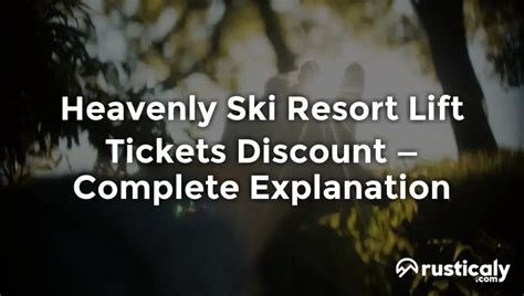 Heavenly Ski Resort Lift Tickets Discount | Answer Inside!