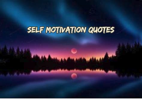 104 Self Motivation Quotes For Success – Tiny Positive
