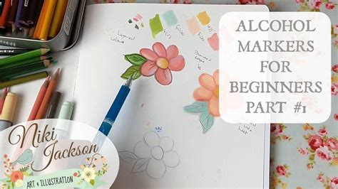 ALCOHOL MARKERS FOR BEGINNERS PART 1 - Niki Jackson Art - YouTube