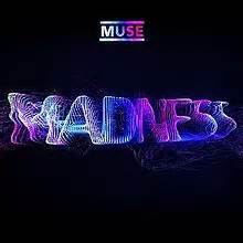 Madness (Muse song) - Wikipedia, the free encyclopedia