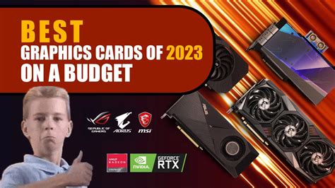 Best Graphics Cards of 2023 for Your PC on a Budget | Quest Log Games