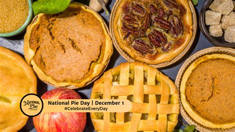 NATIONAL PIE DAY - December 1 - National Day Calendar