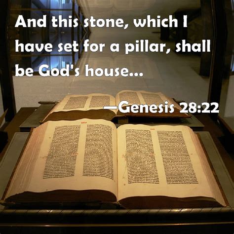 Genesis 28:22 And this stone, which I have set for a pillar, shall be ...