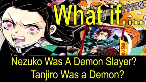 Tanjiro Becomes a Demon, Nezuko Becomes a Demon Slayer! - Kimetsu no Yaiba, What If Story. 鬼滅の刃 ...