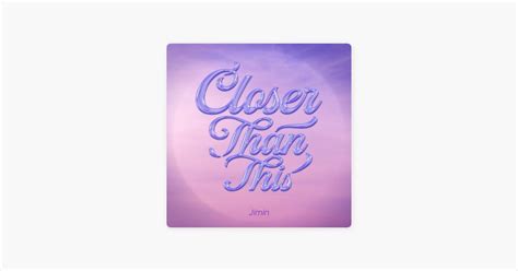 ‎Closer Than This - Song by Jimin - Apple Music